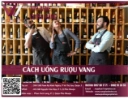 Cách Uống Rượu Vang - Nghệ Thuật Thưởng Thức Rượu Vang