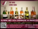 Sự khác biệt giữa Champagne và Prosecco: chọn loại rượu sủi bọt nào cho bạn?